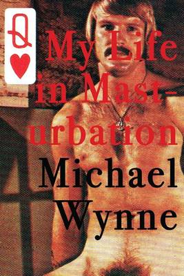 Book cover for My Life in Masturbation