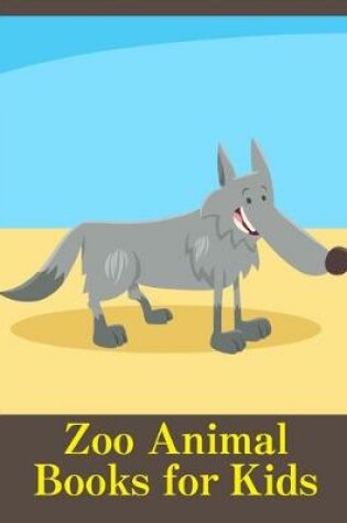 Cover of Zoo Animal Books for Kids