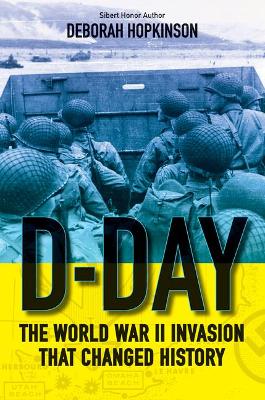 Book cover for D-Day: The World War II Invasion That Changed History (Scholastic Focus)