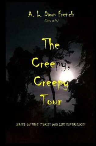 Cover of The Creepy, Creepy Tour