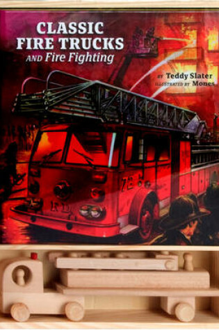 Cover of Classic Fire Trucks and Fire Fighting Gift Set