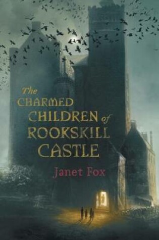 Cover of The Charmed Children of Rookskill Castle