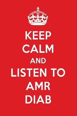 Book cover for Keep Calm and Listen to Amr Diab