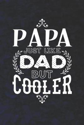 Book cover for Papa Just Like Dads But Cooler