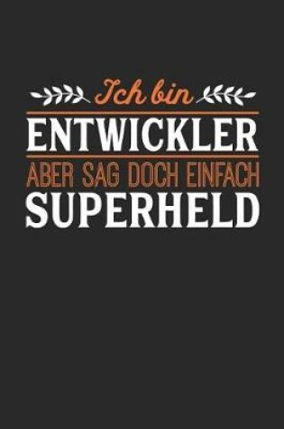 Cover of Ich bin Entwickler aber sag doch einfach Superheld