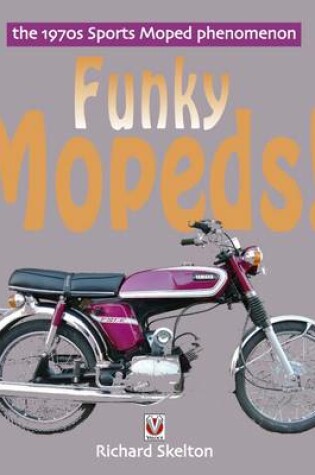 Cover of Funky Mopeds!