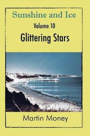 Cover of Sunshine and Ice Volume 10: Glittering Stars