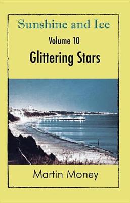 Book cover for Sunshine and Ice Volume 10: Glittering Stars