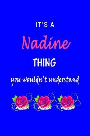 Cover of It's A Nadine Thing You Wouldn't Understand