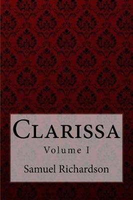 Book cover for Clarissa Volume I Samuel Richardson