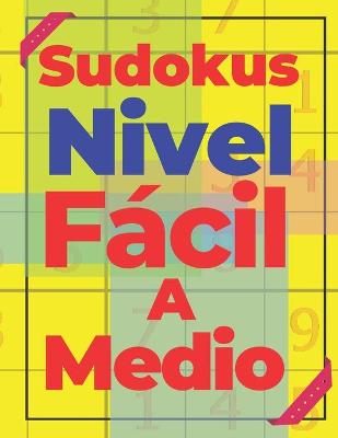 Book cover for Sudokus Nivel Fácil A Medio