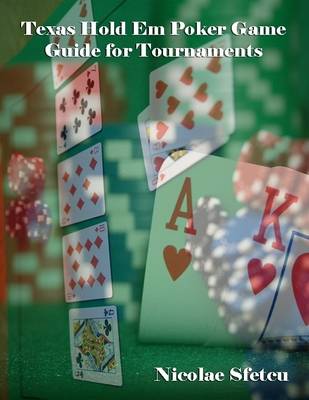 Book cover for Texas Hold Em Poker Game Guide for Tournaments