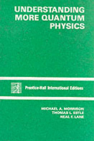 Cover of Understanding More Quantum Physics