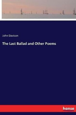 Cover of The Last Ballad and Other Poems