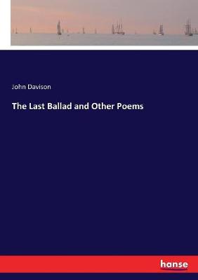Book cover for The Last Ballad and Other Poems