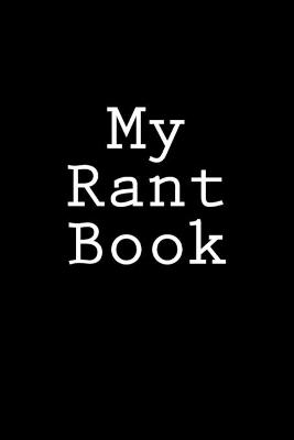 Book cover for My Rant Book