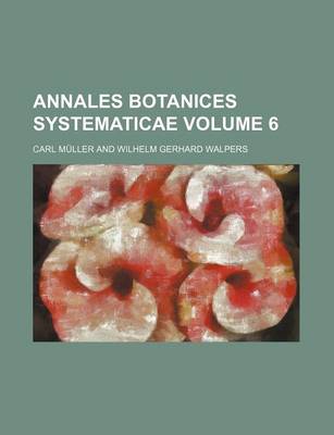 Book cover for Annales Botanices Systematicae Volume 6