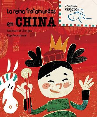 Cover of La Reina Trotamundos en China