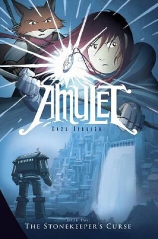 The Stonekeeper's Curse: A Graphic Novel (Amulet #2)