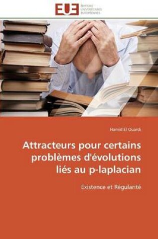 Cover of Attracteurs Pour Certains Probl mes d' volutions Li s Au P-Laplacian