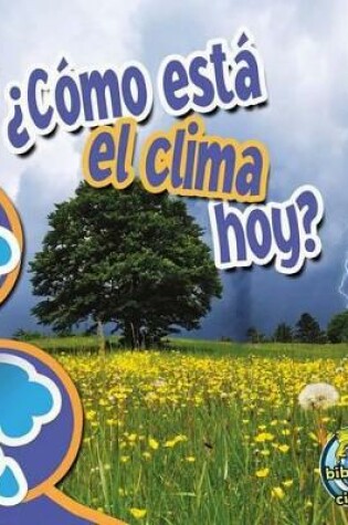 Cover of ¿Cómo Está El Clima Hoy?