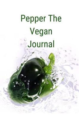 Book cover for Pepper the Vegan Journal