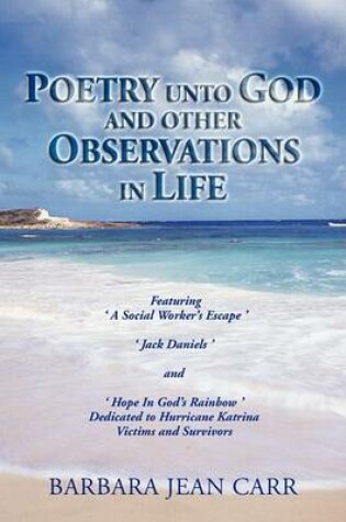 Cover of Poetry Unto God and Other Observations in Life