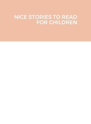 Book cover for Nice Stories to Read for Children
