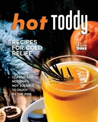 Book cover for Hot Toddy Recipes for Cold Relief