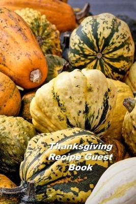 Book cover for Thanksgiving Recipe Guest Book