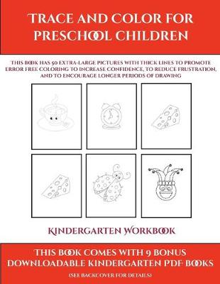 Book cover for Kindergarten Workbook (Trace and Color for preschool children)