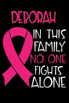 Book cover for DEBORAH In This Family No One Fights Alone