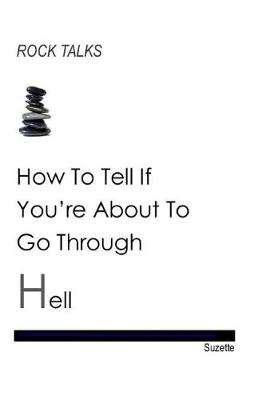 Book cover for How to Tell If You Are about to Go Through Hell