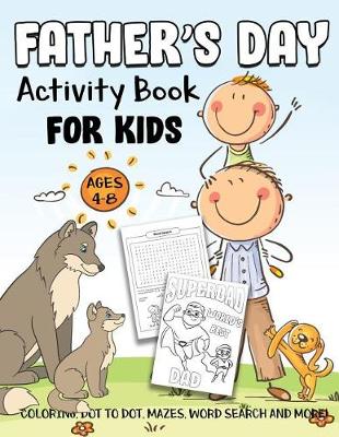 Book cover for Father's Day Activity Book for Kids Ages 4-8