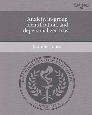 Book cover for Anxiety, In-Group Identification, and Depersonalized Trust.