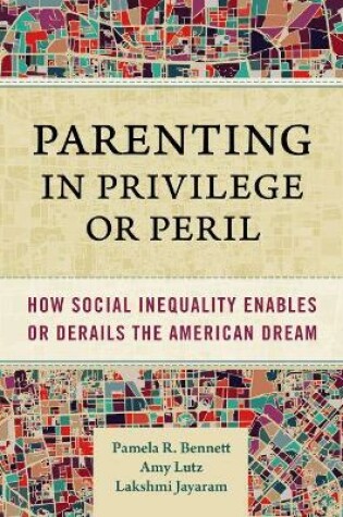 Cover of Parenting in Privilege or Peril