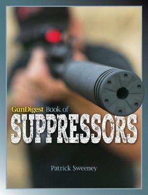 Book cover for Gun Digest Book of Suppressors