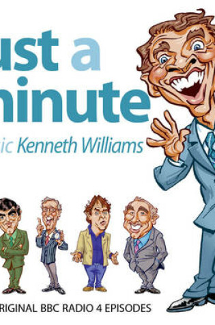 Cover of Just a Minute: Classic Kenneth Williams