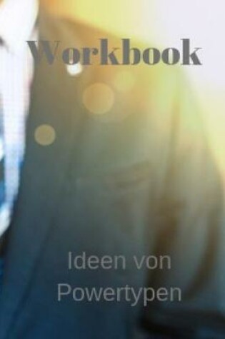 Cover of Workbook, Ideen von Powertypen