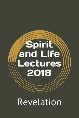 Book cover for Spirit and Life Lectures 2018