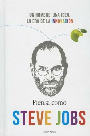 Cover of Piensa Como Steve Jobs