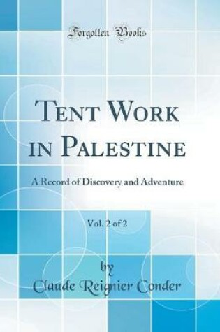 Cover of Tent Work in Palestine, Vol. 2 of 2