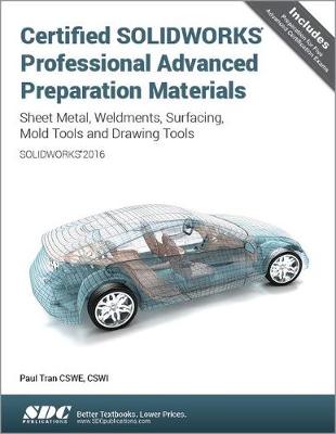 Book cover for Certified SOLIDWORKS Professional Advanced Preparation Material (SOLIDWORKS 2016)