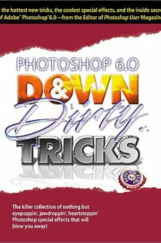 Cover of Adobe Photoshop Down & Dirty Tricks