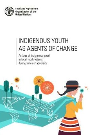 Cover of Indigenous Youth as Agents of Change