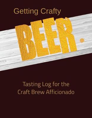 Book cover for Getting Crafty. Beer.