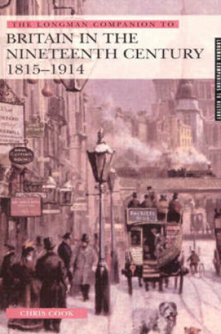 Cover of The Longman Companion to Britain in the Nineteenth Century 1815-1914