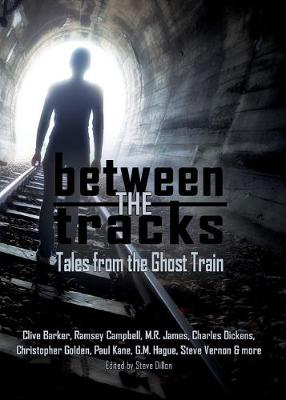 Book cover for Between the Tracks Tales from the Ghost Train 5x7