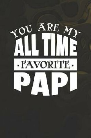 Cover of You Are My All Time Favorite Papi