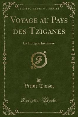 Book cover for Voyage Au Pays Des Tziganes